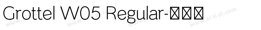 Grottel W05 Regular字体转换